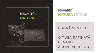 Novatik NATURA STONE | O tușă rafinată pentru acoperișul tău